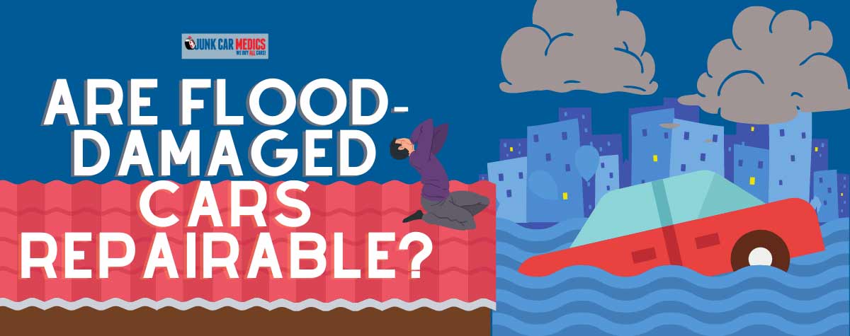 Are Flood-Damaged Cars Repairable? - FlooDeD Cars Repairable