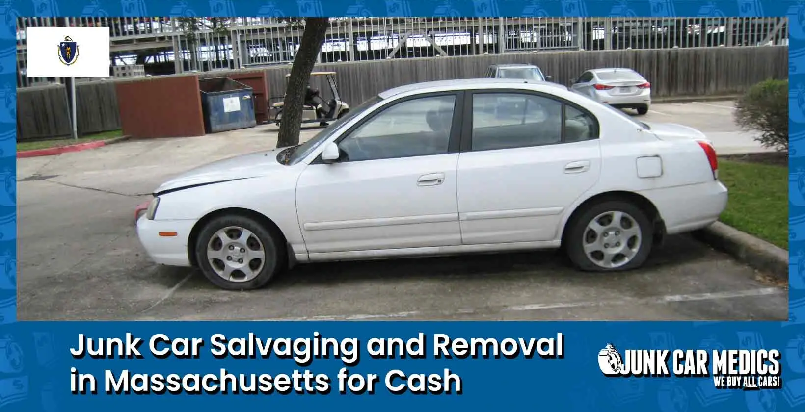 We Buy Junk Cars For Cash in Massachusetts Junk Car Medics